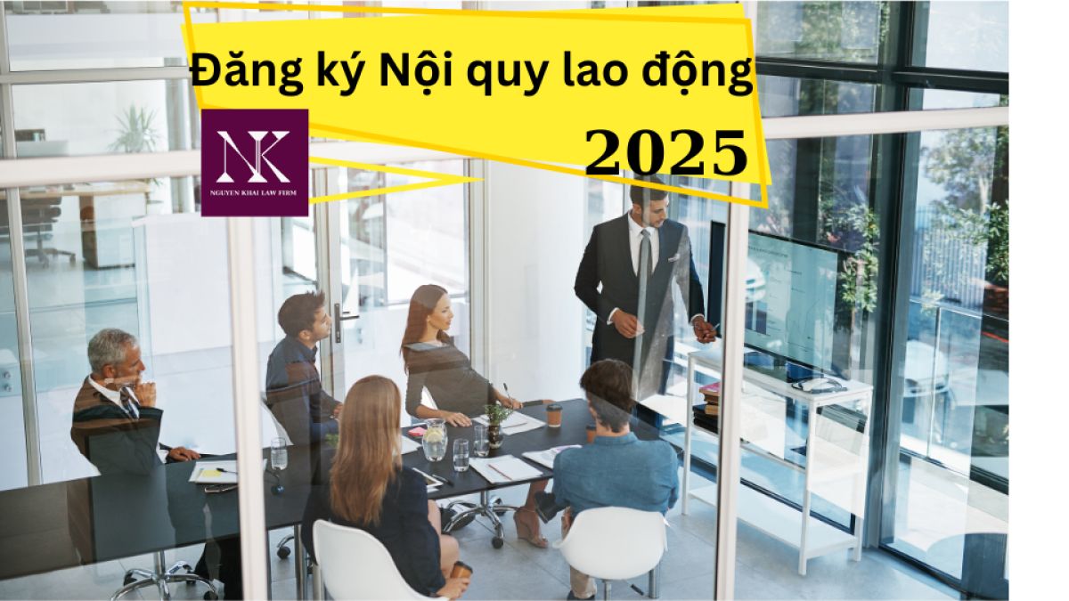 Thủ tục đăng ký nội quy lao động theo quy định mới nhất 2025
