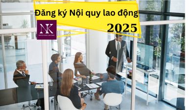 Thủ tục đăng ký nội quy lao động theo quy định mới nhất 2025